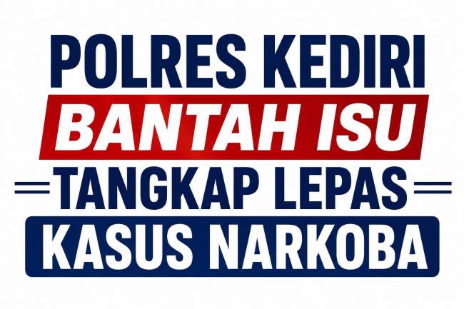 Polres Kediri Bantah Isu Tangkap Lepas Kasus Narkoba