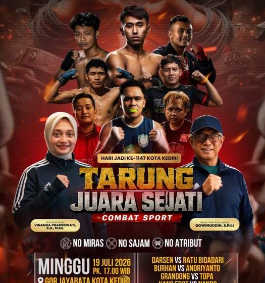 Hari Jadi Kota Kediri ke-1147,Combat Sport “Tarung Juara Sejati” Siap Hadirkan Duel Atlet hinggaInfluencer di GOR Jayabaya